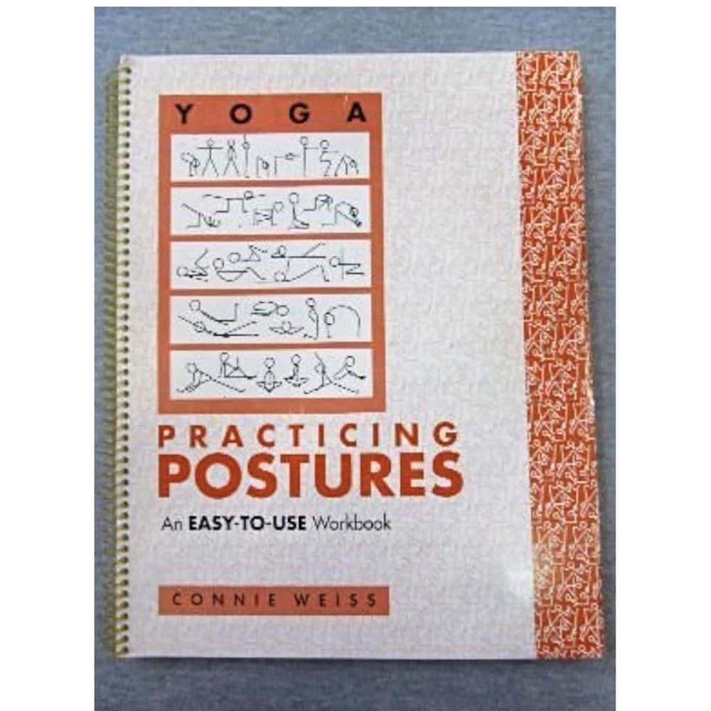 Connie Weiss Yoga-Practicing Postures Easy-to-Use Workbook 1991 Spiral 90pg[X]